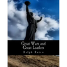 Great Wars and Great Leaders (Large Print Edition): A Libertarian Rebuttal