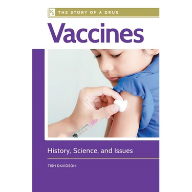 Vaccines: History, Science, and Issues
