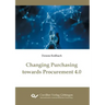 Changing Purchasing towards Procurement 4.0