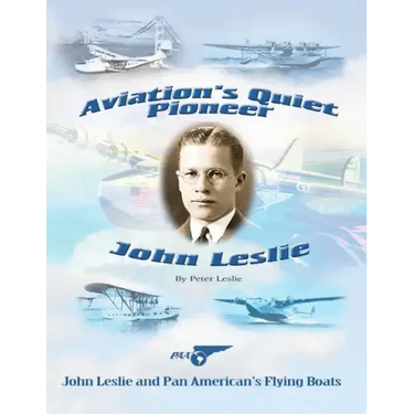 Aviation's Quiet Pioneer: Pan American Flying Boats