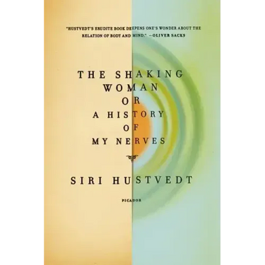 The Shaking Woman or a History of My Nerves