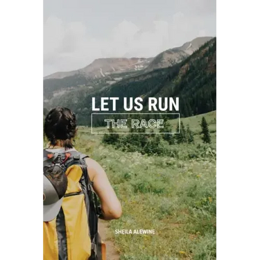 Let Us Run The Race