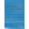 No Margin, No Mission: Health Care Organizations and the Quest for Ethical Excellence