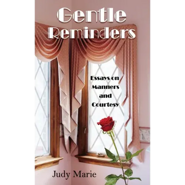 Gentle Reminders: Essays on Manners and Courtesy