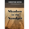Shadow in the Sandpit