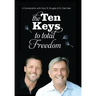 The Ten Keys To Total Freedom