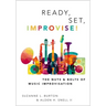 Ready, Set, Improvise!: The Nuts and Bolts of Music Improvisation