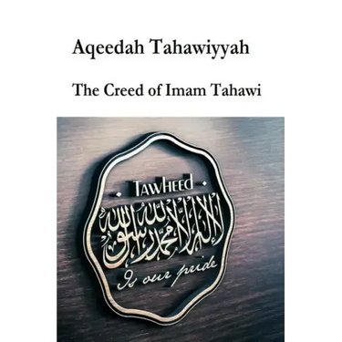 Aqeedah Tahaawiyyah-The Creed of Imam Tahawi