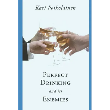 Perfect Drinking and its Enemies