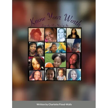 Know Your Worth: Love the Skin You're In