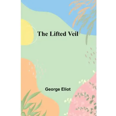 The Lifted Veil