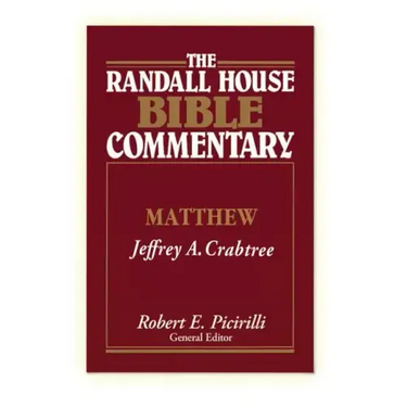 The Randall House Bible Commentary: Matthew