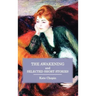 The Awakening and Selected Short Stories
