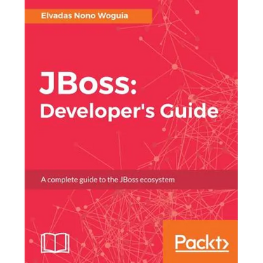 JBoss: Developer's Guide