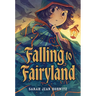 Falling to Fairyland