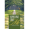 Someone Like Me