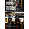 Human Rights in Global Health: Rights-Based Governance for a Globalizing World