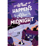 What Happens After Midnight