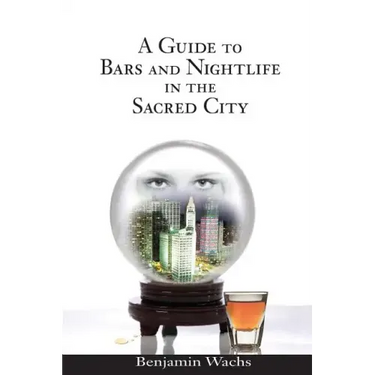 A Guide to Bars and Nightlife in the Sacred City