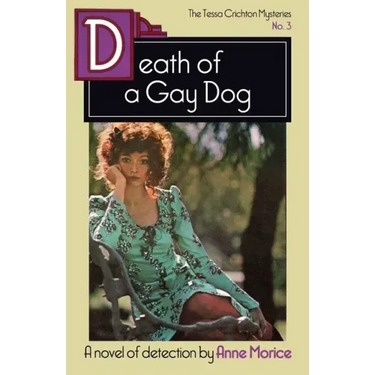 Death of a Gay Dog: A Tessa Crichton Mystery