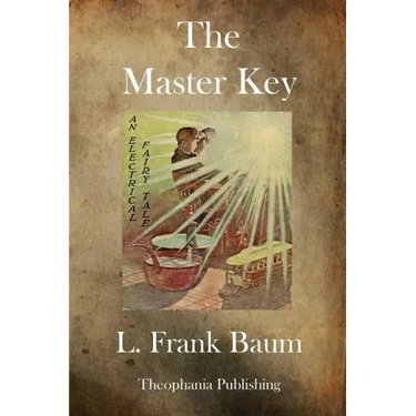 The Master Key: An Electrical Fairy Tale