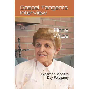 Anne Wilde: Expert on Modern Day Polygamy