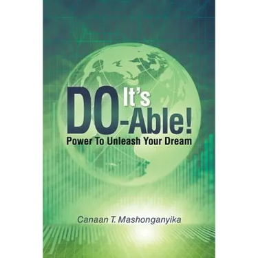 It's Do-Able!: Power to Unleash Your Dream