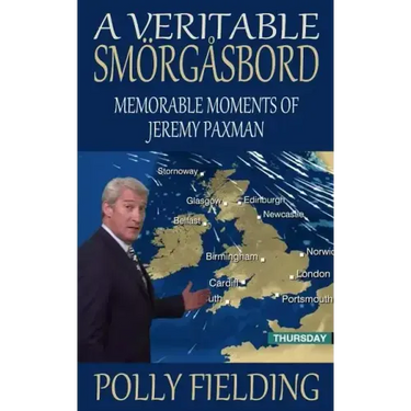 A Veritable Smorgasbord: Memorable Moments of Jeremy Paxman