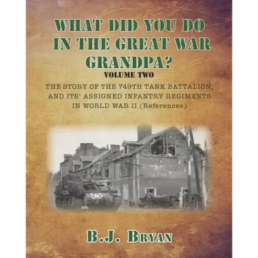 What Did You Do In The Great War Grandpa - Volume 2