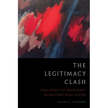 The Legitimacy Clash: Challenges to Democracy in Multinational States