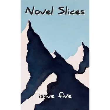 Novel Slices Issue 5