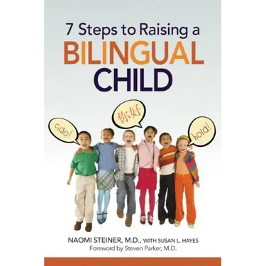 7 Steps to Raising a Bilingual Child