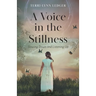 A Voice in the Stillness: Slowing Down and Listening Up