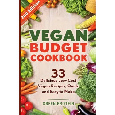 Vegan Budget Cookbook 33 Delicious Low-Cost Vegan Recipes Quick and Easy to Make