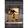 South Carolina Sports Legends