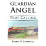 Guardian Angel: True Calling