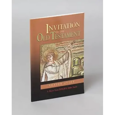 Invitation to the Old Testament: Leader Guide: A Short-Term Disciple Bible Study