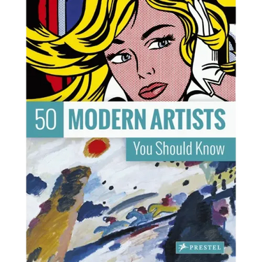 50 Modern Artists You Should Know