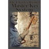 The Charles Haanel Master Key System: 24 Complete Uncensored Chapters