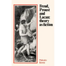 Freud, Proust and Lacan: Theory as Fiction