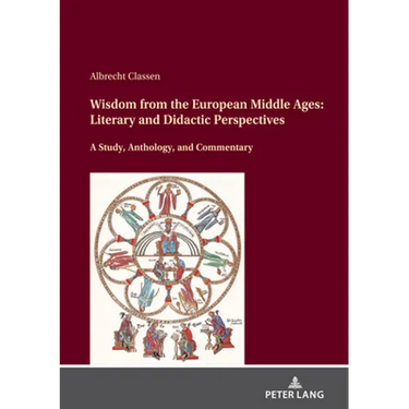 Wisdom from the European Middle Ages: Literary and Didactic Perspectives