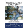 More & More Each Day: A Poetic Praise For Healing and Prospering The Mind, Body and Spirit