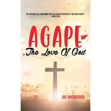 Agape: The Love of God
