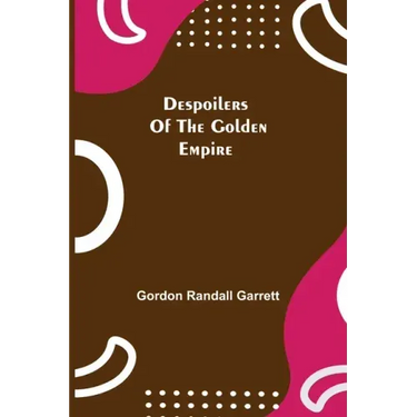 Despoilers of the Golden Empire