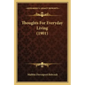Thoughts for Everyday Living (1901)