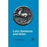 Latin Sentence and Idiom