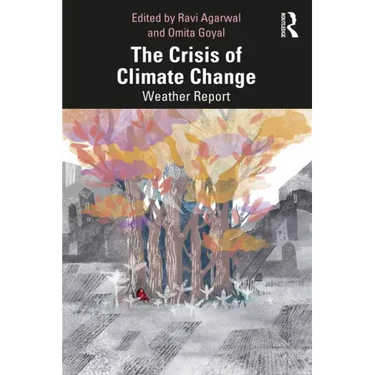 The Crisis of Climate Change: Weather Report