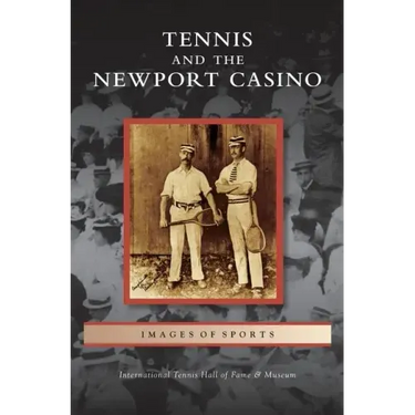 Tennis and the Newport Casino
