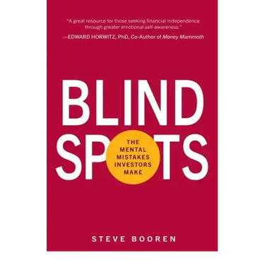 Blind Spots: The Mental Mistakes Investors Make