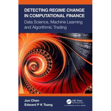 Detecting Regime Change in Computational Finance: Data Science, Machine Learning and Algorithmic Trading